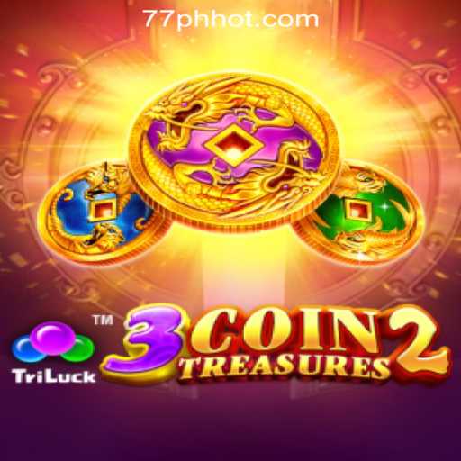 Exploring the Thrills of 3CoinTreasures2 at 77PH Online Casino Philippines