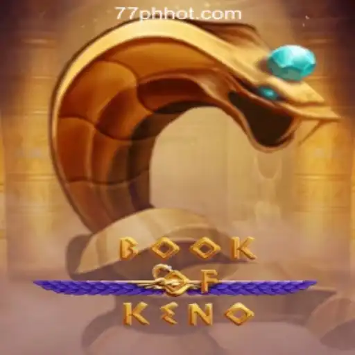 Introduction to BookOfKeno at 77PH Online Casino Philippines
