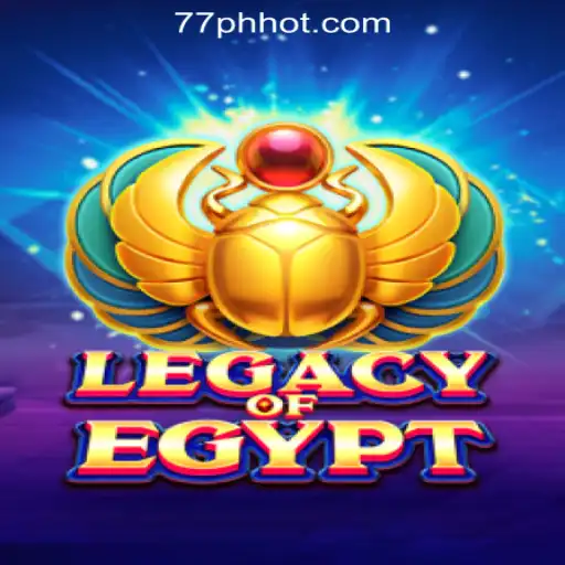 Explore the Enigmatic World of LegacyOfEgypt at 77PH Online Casino Philippines