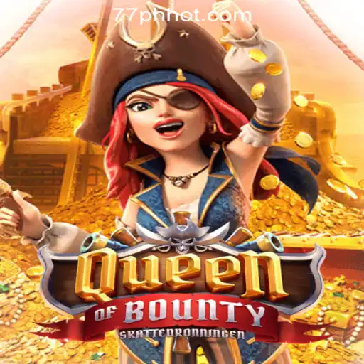 Explore the Thrills of QueenofBounty at 77PH Online Casino Philippines