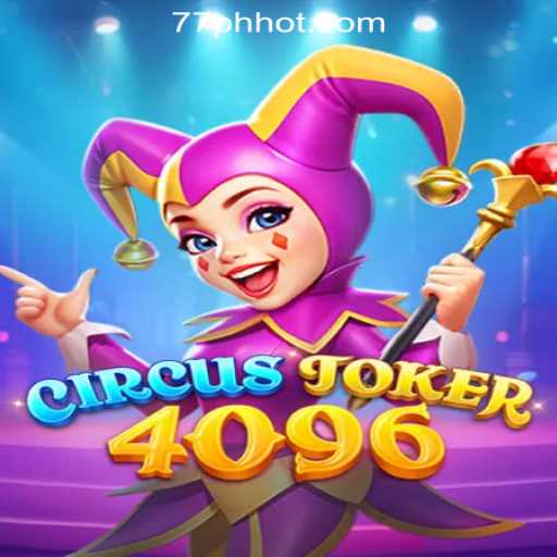 Exploring the Thrills of CircusJoker4096 at 77PH Online Casino Philippines