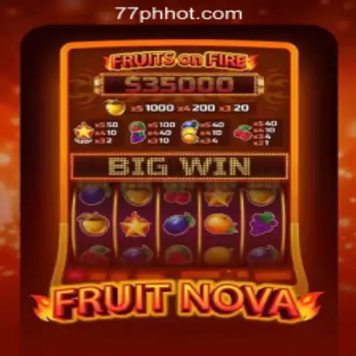 Exploring the Exciting World of FruitNova at 77PH Online Casino Philippines