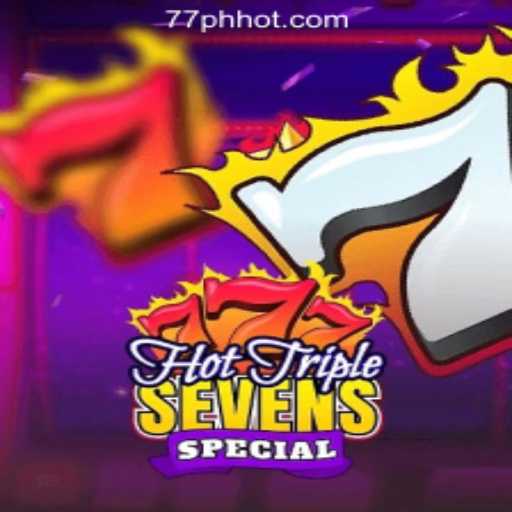 Experience the Thrill of HotTripleSevensSpecial at 77PH Online Casino Philippines