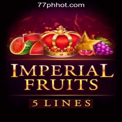 ImperialFruits5: A Premier Experience at 77PH Online Casino Philippines