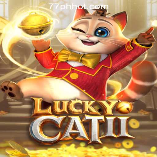 Exploring the Excitement of LuckyCatII at 77PH Online Casino Philippines