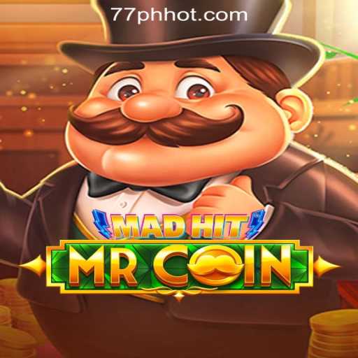 Discover the Thrilling World of MadHitMrCoin at 77PH Online Casino Philippines