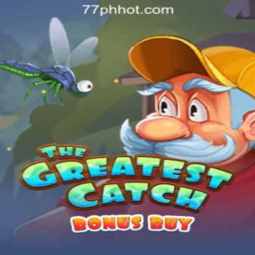 TheGreatestCatchBonusBuy: A Dive into the 77PH Online Casino Philippines' Latest Sensation