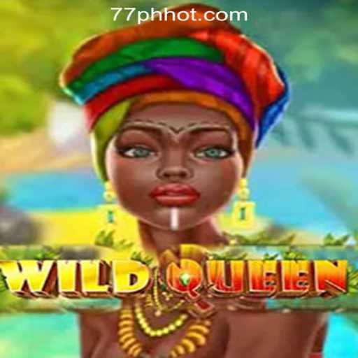 Explore the Excitement of WildQueen at 77PH Online Casino Philippines